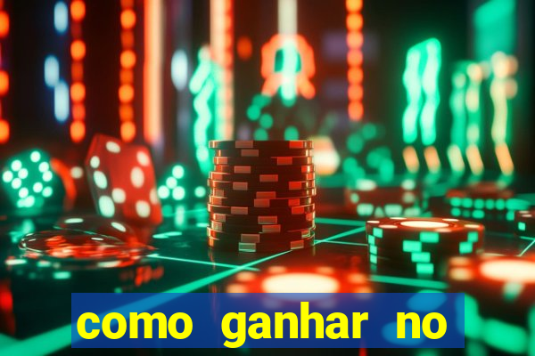 como ganhar no tigrinho estrategia